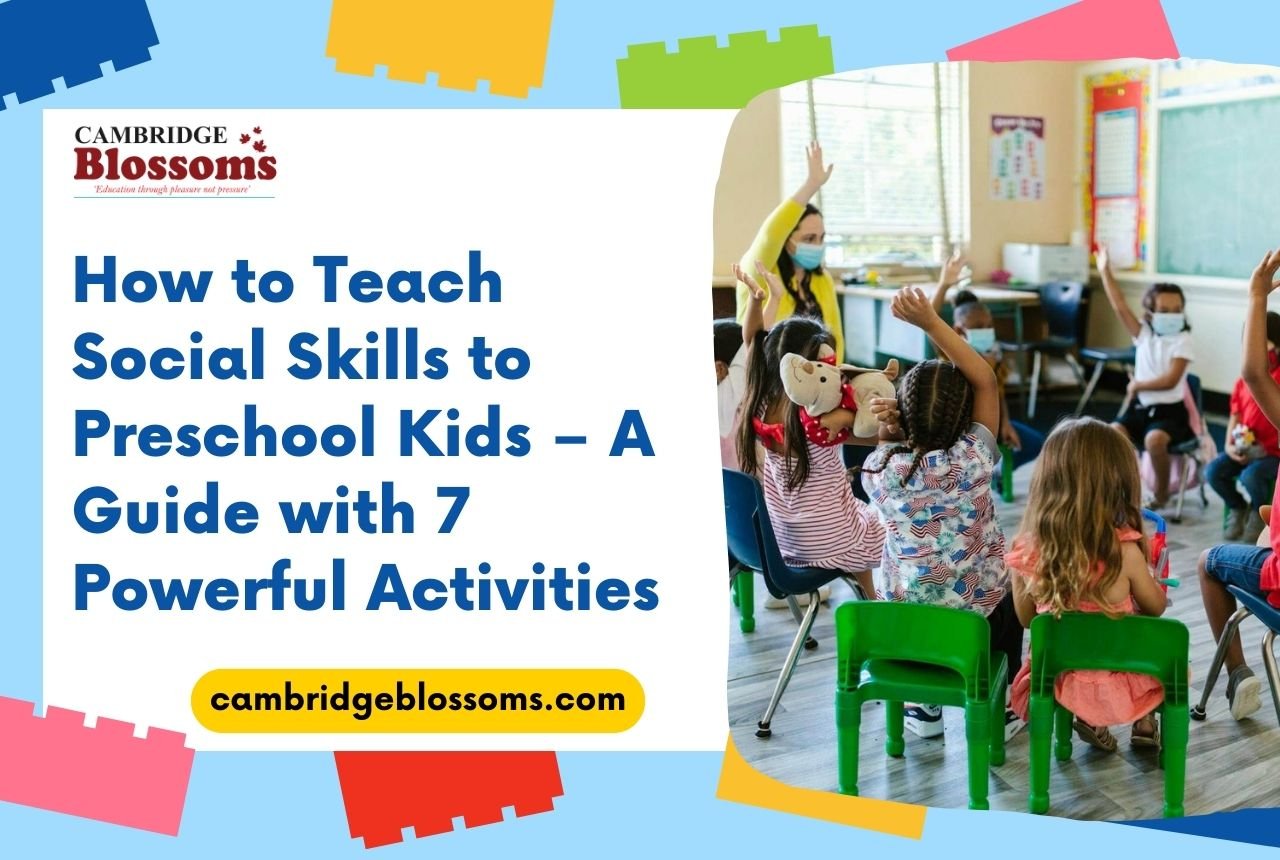How to Teach Social Skills to Preschool Kids – A Guide with 7 Powerful Activities