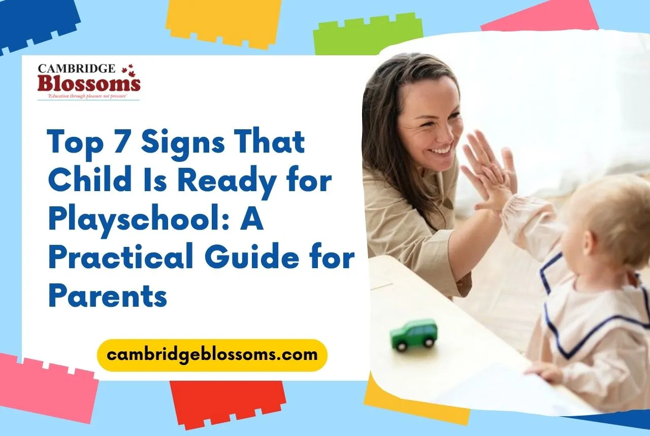 Top 7 Signs That Child Is Ready for Playschool: A Practical Guide for Parents