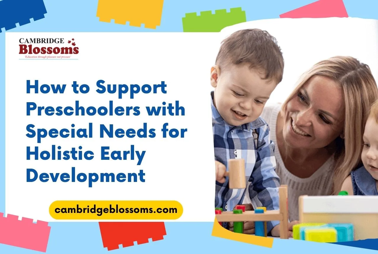 How to Support Preschoolers with Special Needs: Top 5 Proven Ways